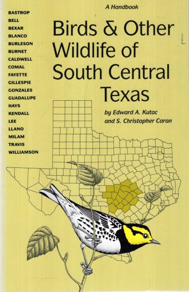 Birds and Other Wildlife of South Central Texas : A Handbook