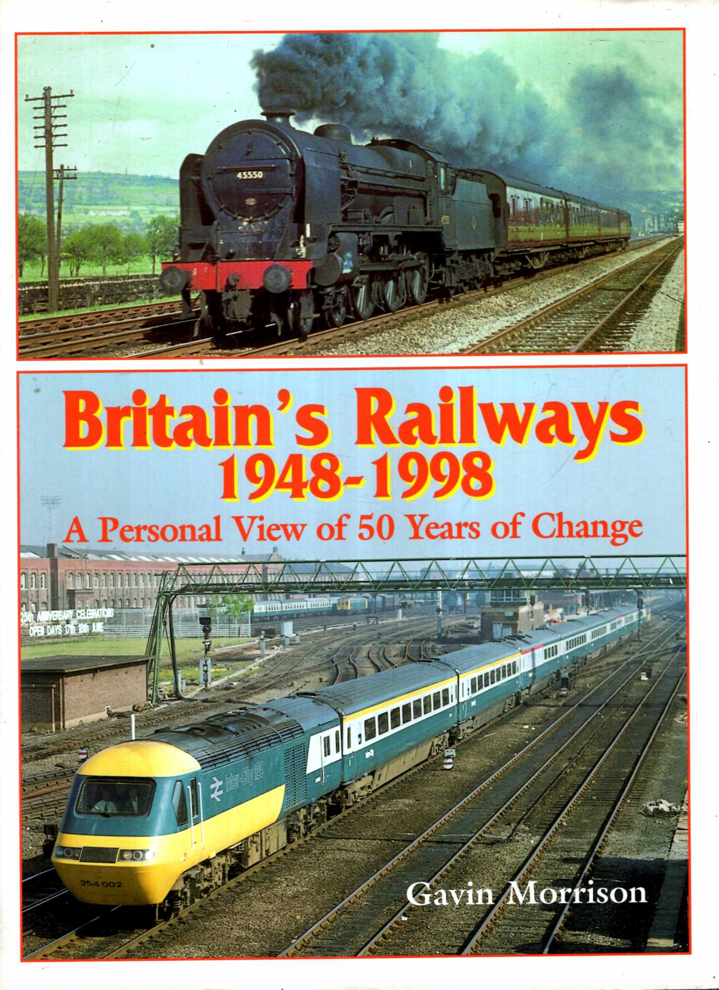 Britain's Railways, 1948-98: A Personal View of 50 Years of Change