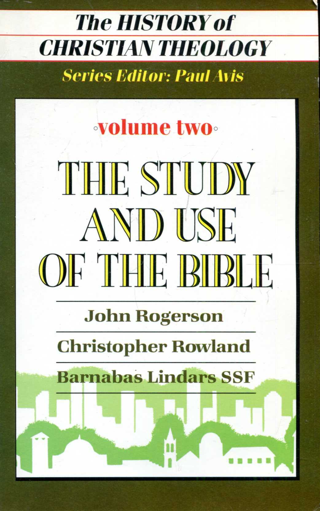 The History of Christian Theology volume 2 : The Study and Use of the Bible