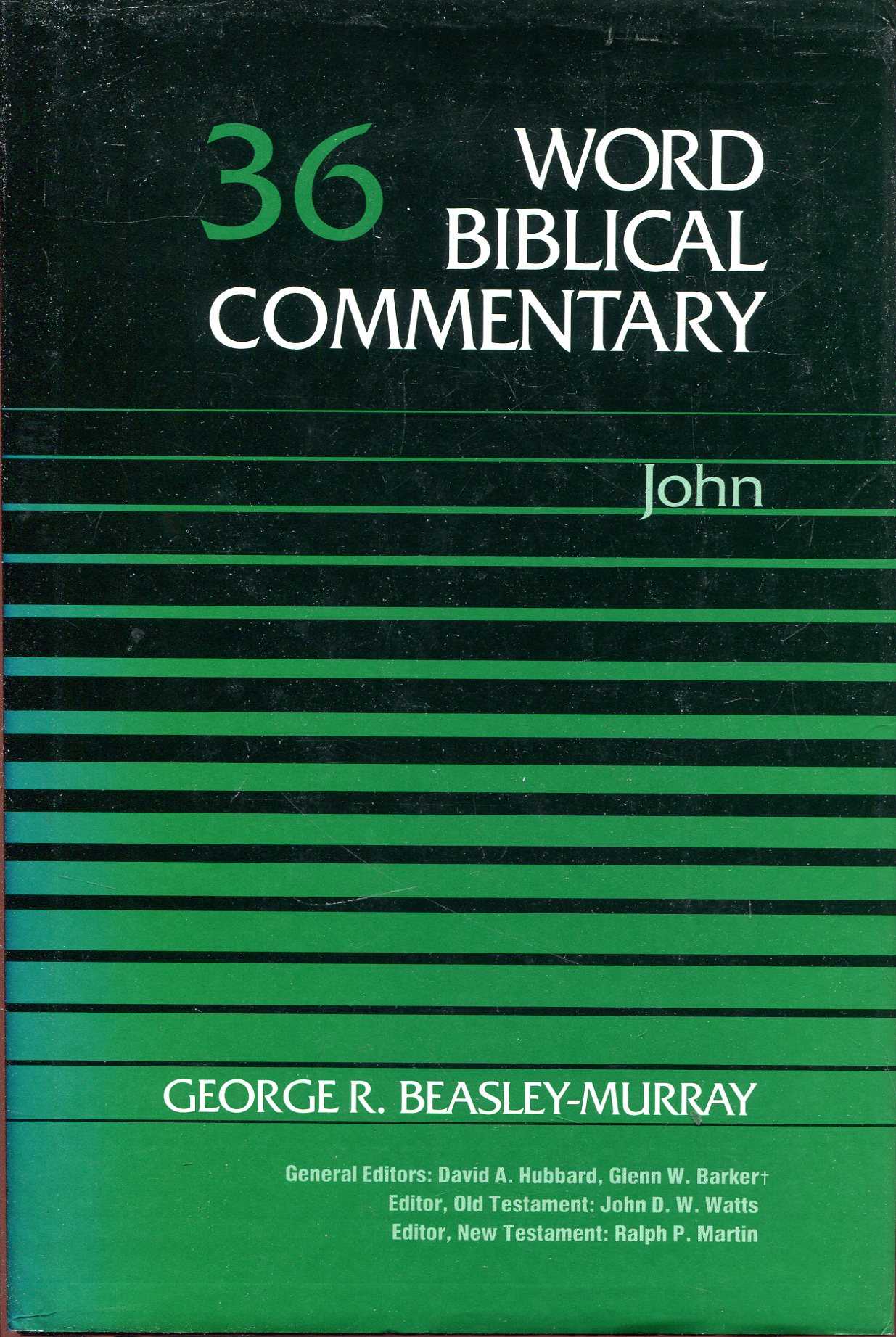 John (Word Biblical Commentary, Vol. 36)