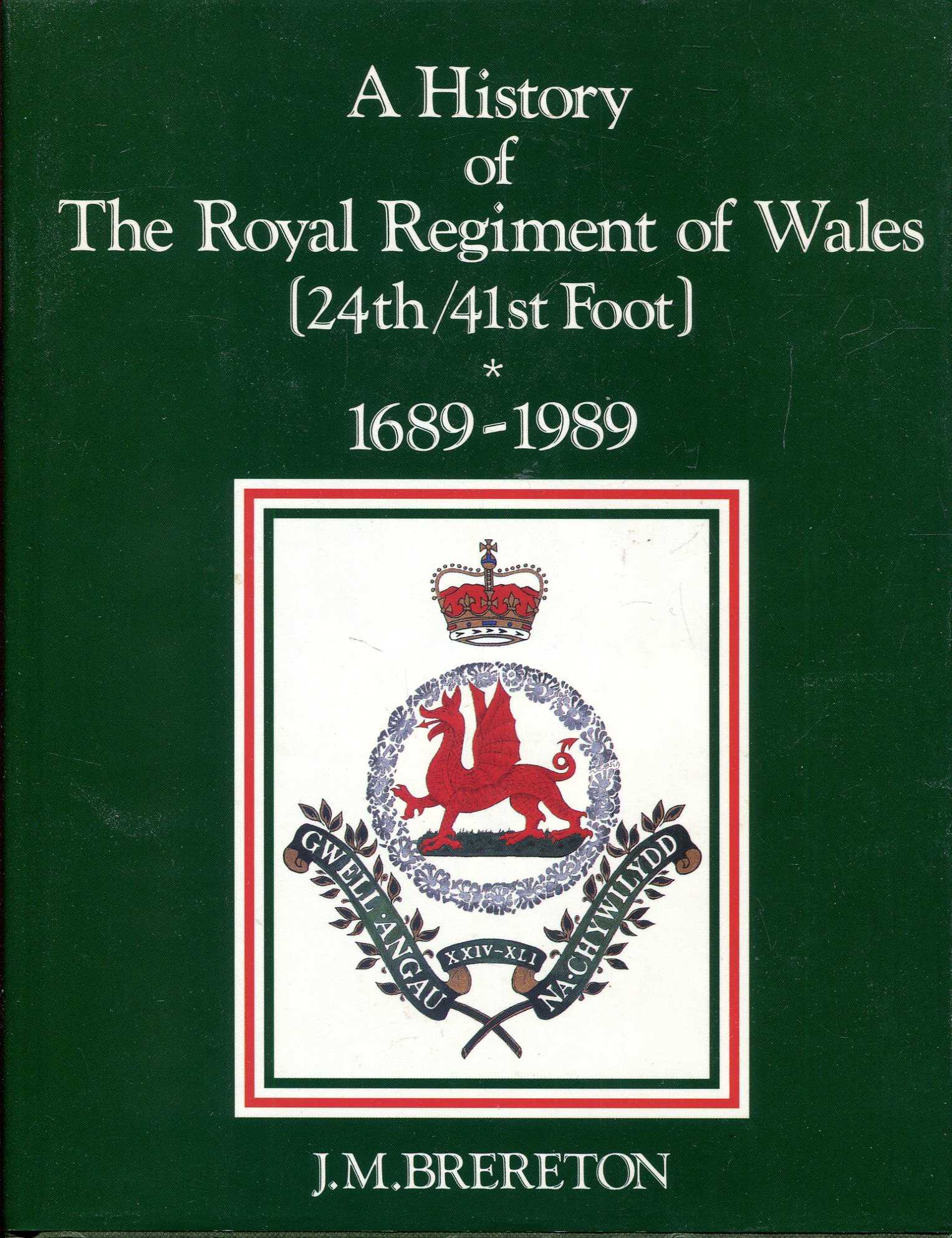 The South Wales Borderers 24th Foot 1689-1937