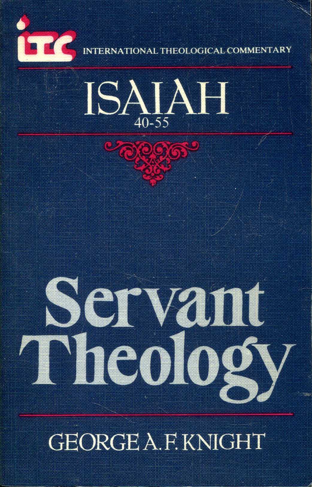 servant-theology-a-commentary-on-the-book-of-isaiah-40-55