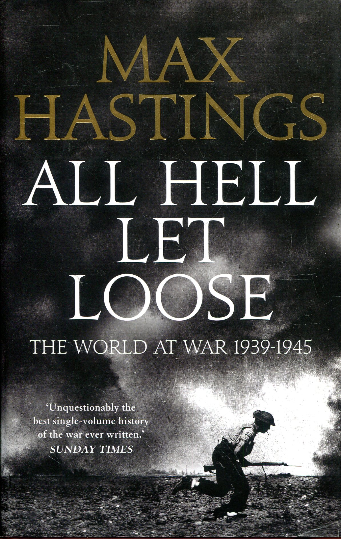 all hell let loose by max hastings