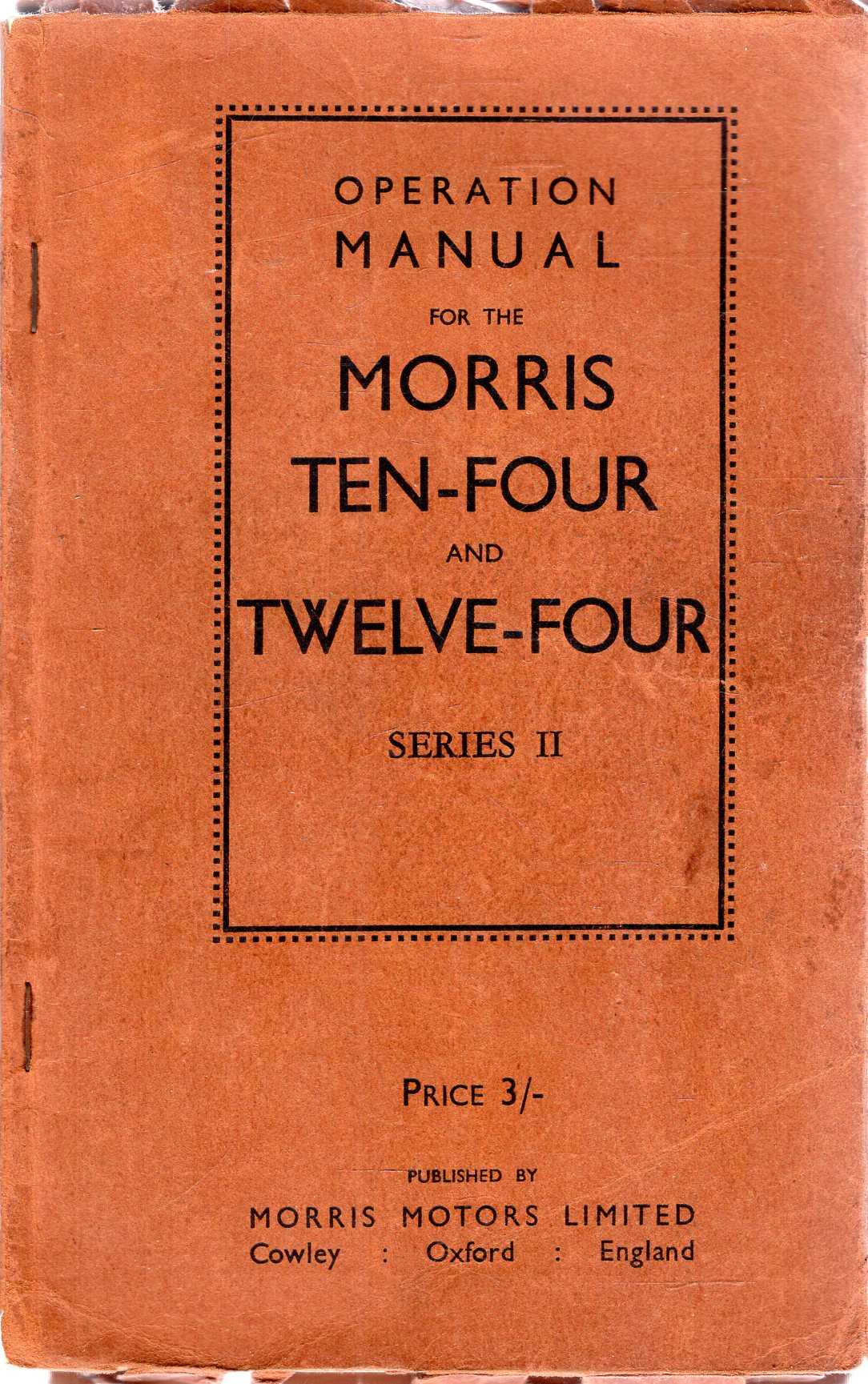 Operation Manual For The Morris Ten-Four And Twelve-Four, Series II