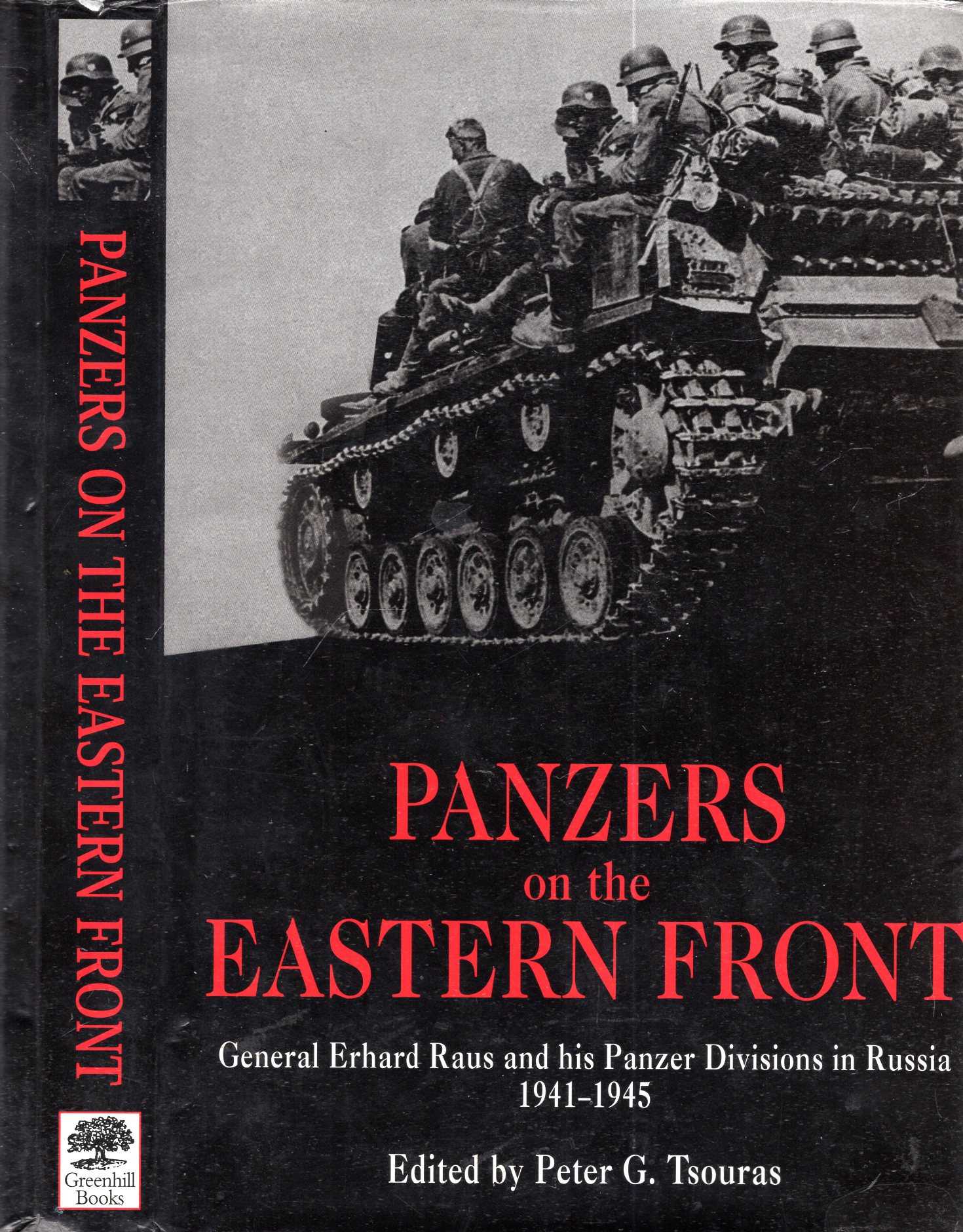 Panzers on the Eastern Front: General Erhard Raus and his Panzer ...