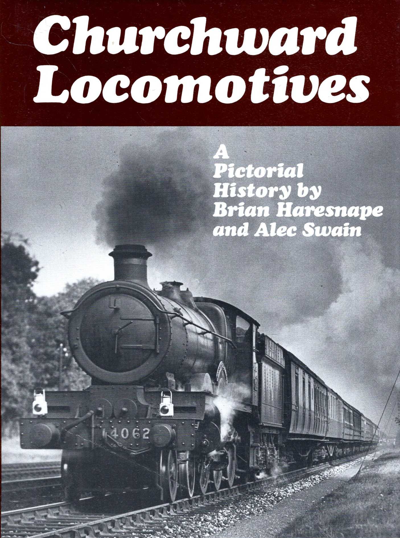 Churchward Locomotives: A Pictorial History