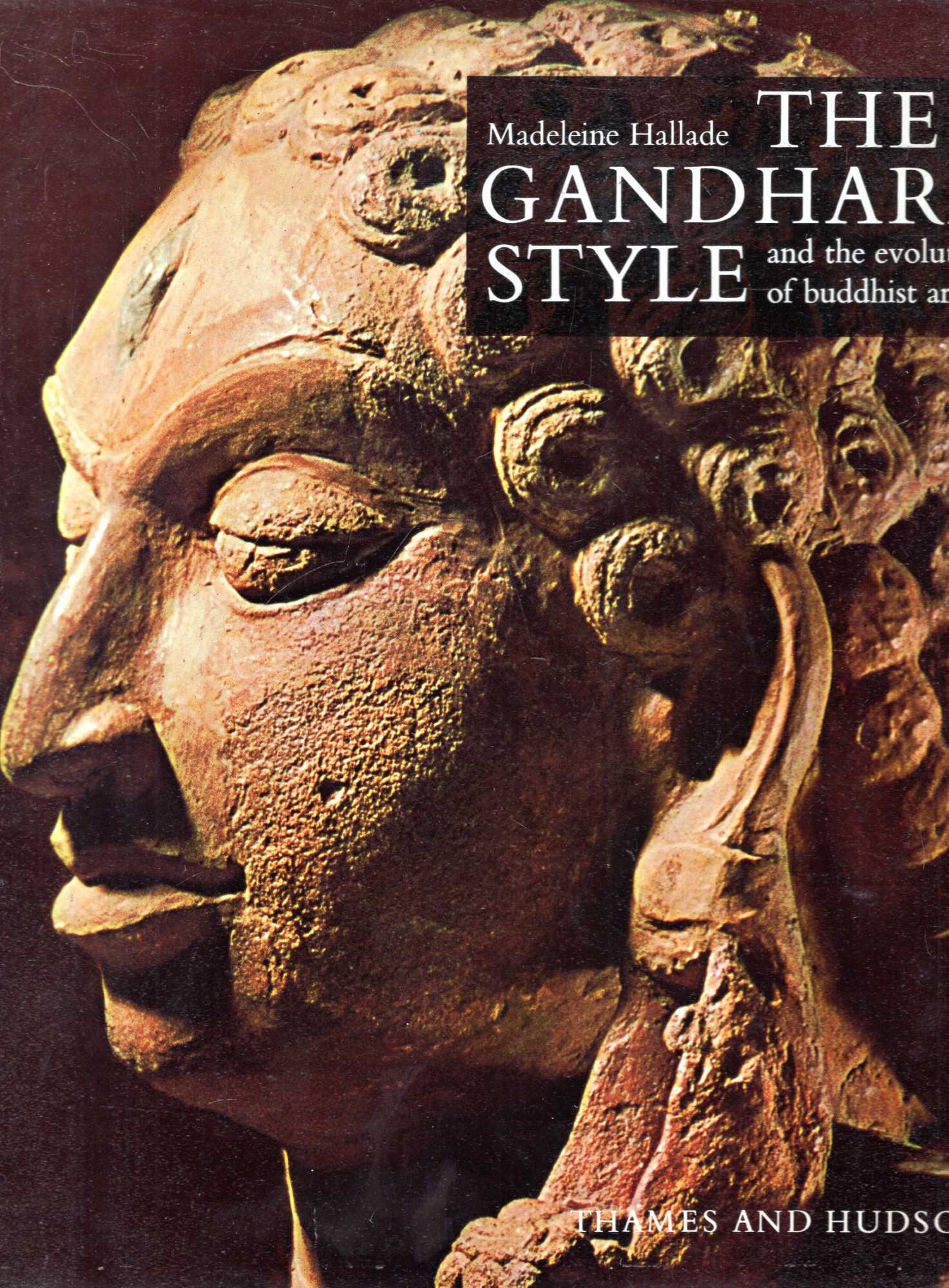 The Gandhara Style and the Evolution of Buddhist Art