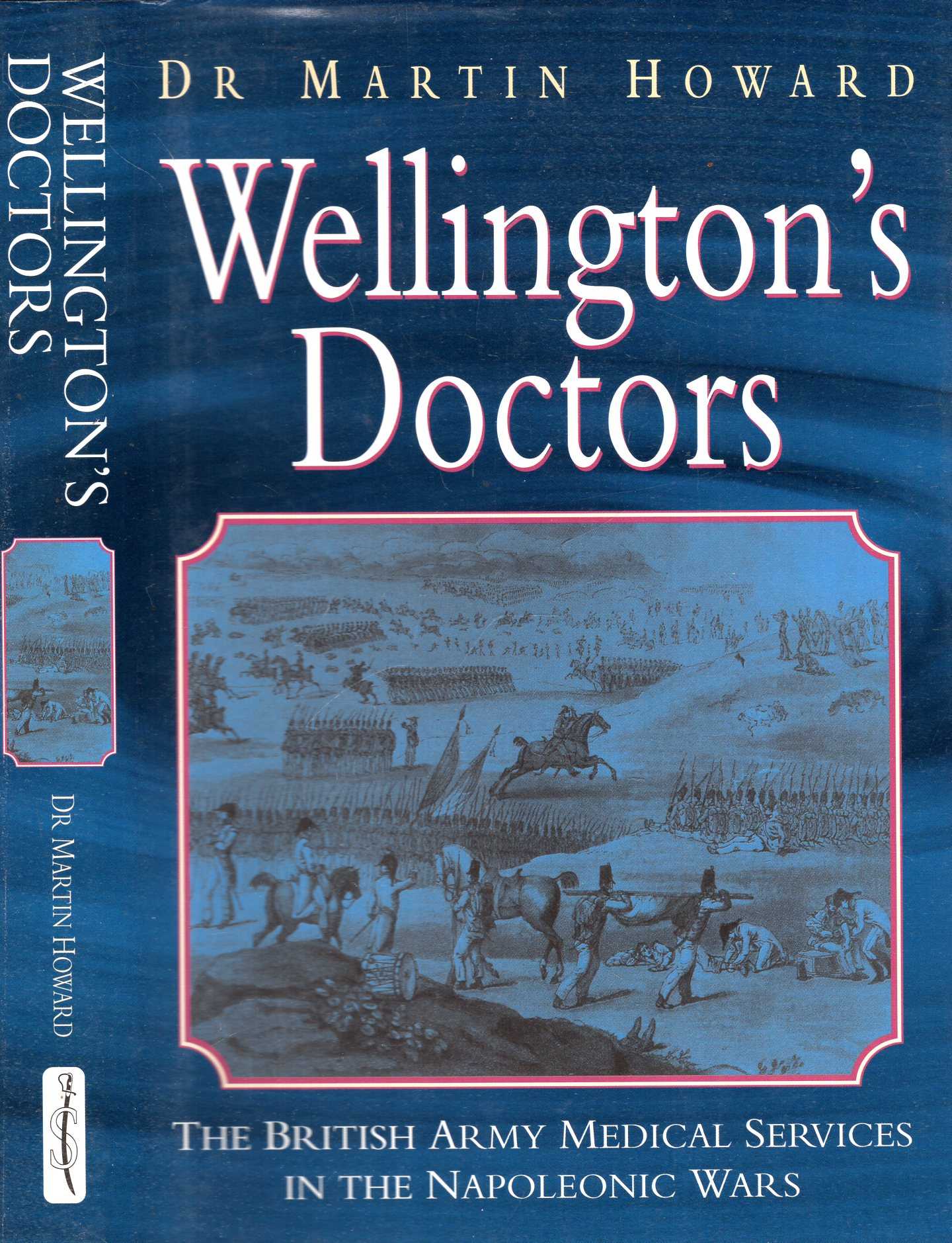 wellington-s-doctors-the-british-army-medical-services-in-the